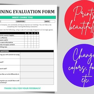 May include: A training evaluation form with a rating scale from 1 to 5. The form asks questions about the training session, the trainer, the materials, the discussions, and the exercises. It also asks for feedback on what worked well, what did not work well, and what could be done differently in the future.