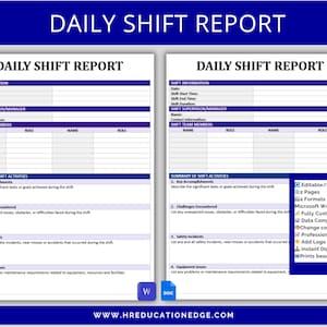 May include: Two-page printable Daily Shift Report template with a blue and white design. The report includes sections for shift information, team members, and a summary of activities. The template is fully customizable and available in Microsoft Word and Google Docs formats.