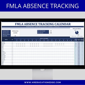 May include: A computer monitor displays an FMLA Absence Tracking Calendar. The screen shows a spreadsheet with employee information, leave details, and a calendar grid. The top banner reads "FMLA ABSENCE TRACKING". The bottom of the screen displays "WWW.HREDUCATIONEDGE.COM".