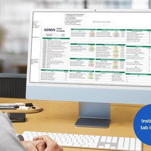 May include: A desktop computer displays an "ADMIN DAILY PLANNER" spreadsheet with a green and white color scheme. The screen shows a detailed schedule with time slots and task descriptions. A blue circle with the text "Instructions tab included" is in the lower right.