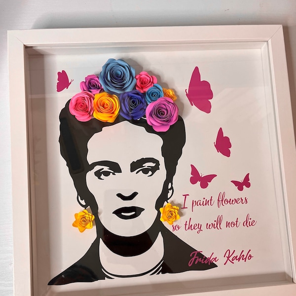 Frida Kahlo 12" x 12" Shadow Box with colorful paper flowers, pink vinyl butterflies and black vinyl Frida stencil Frida Kahlo quote