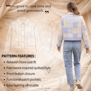 Pattern features image for quilt jacket PDF sewing pattern showing patchwork chore coat design details including front button closure, collar, patch pockets, cropped length, and relaxed fit. Styled to help buyers understand the construction and finished look of this quilted jacket pattern for woven or quilted fabrics.