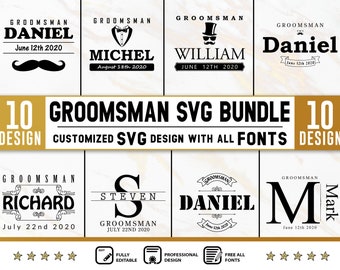 Personalized Wedding SVG, Groomsman, Bundle Customized Premium Design Exclusive Design with all Fonts