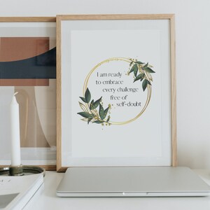 Affirmation Printable- I Am Ready to Embrace Every Challenge Free of Self-Doubt- Affirmations Wall Art Manifesting Empowerment Self Love