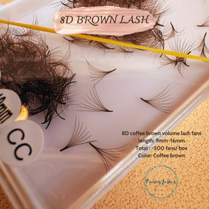 May include: A close-up of a tray of 8D coffee brown volume lash fans. The fans are arranged in a grid pattern and are approximately 9mm to 16mm in length. The text "8D BROWN LASH" is visible in the top center of the image. The text "8D coffee brown volume lash fans" is visible in the bottom right corner of the image. The text "length: 9mm-16mm" is visible below the text "8D coffee brown volume lash fans". The text "Total: ~500 fans/box" is visible below the text "length: 9mm-16mm". The text "Color: Coffee brown" is visible below the text "Total: ~500 fans/box". The text "Taiwan Lashes" is visible in the bottom right corner of the image.