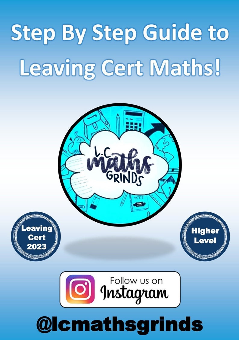 Puede incluir: Una ilustraci&oacute;n azul y blanca de una nube con el texto "LC Maths Grinds" en su interior. La nube est&aacute; rodeada de &uacute;tiles escolares, incluyendo una calculadora, un l&aacute;piz, una regla y una mochila. El texto "Leaving Cert 2023" est&aacute; en un c&iacute;rculo azul debajo de la nube. El texto "Higher Level" est&aacute; en un c&iacute;rculo azul a la derecha de la nube. El texto "S&iacute;guenos en Instagram @lcmathsgrinds" est&aacute; debajo de los c&iacute;rculos.