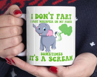 Funny Elephant Fart Mug | White Ceramic 11 oz Coffee Cup, Hilarious Gag Gift, Unique Humor Mug, Gift for Friends, Coworker Birthday Gift
