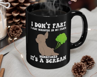 Hilarious Dog Farting Ceramic 11 oz Mug | I Don't Fart Funny Gift for Animal Lover, Dog lover gift for coworker or best friend