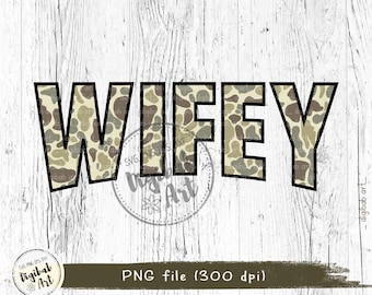 Wifey Camo PNG: Old School Camouflage, duck camo, sublimation design (Digital Download)
