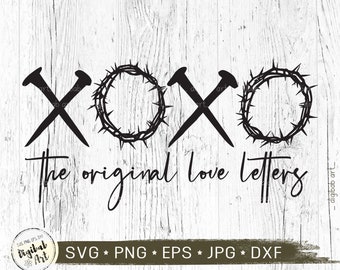 XOXO The Original Love Letters svg, XOXO Easter svg , Instant Download, Silhouette, Cricut, png dxg eps, XOXO svg
