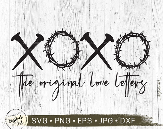 XOXO the Original Love Letters Svg, XOXO Easter Svg