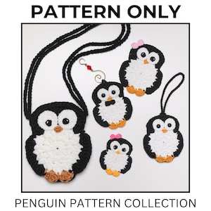 May include: A collection of crocheted penguin patterns. The image features a variety of penguin designs in black, white, and orange, including a crossbody bag, ornaments, and keychains. The text "PATTERN ONLY" and "PENGUIN PATTERN COLLECTION" are displayed.