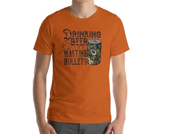 Funny Beer Shirts For Men - Drinking Beer and Wasting Bullets - Beer Gifts for Men
