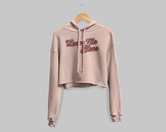 Leave Me Alone Retro Style Cropped Hoodie in Pink