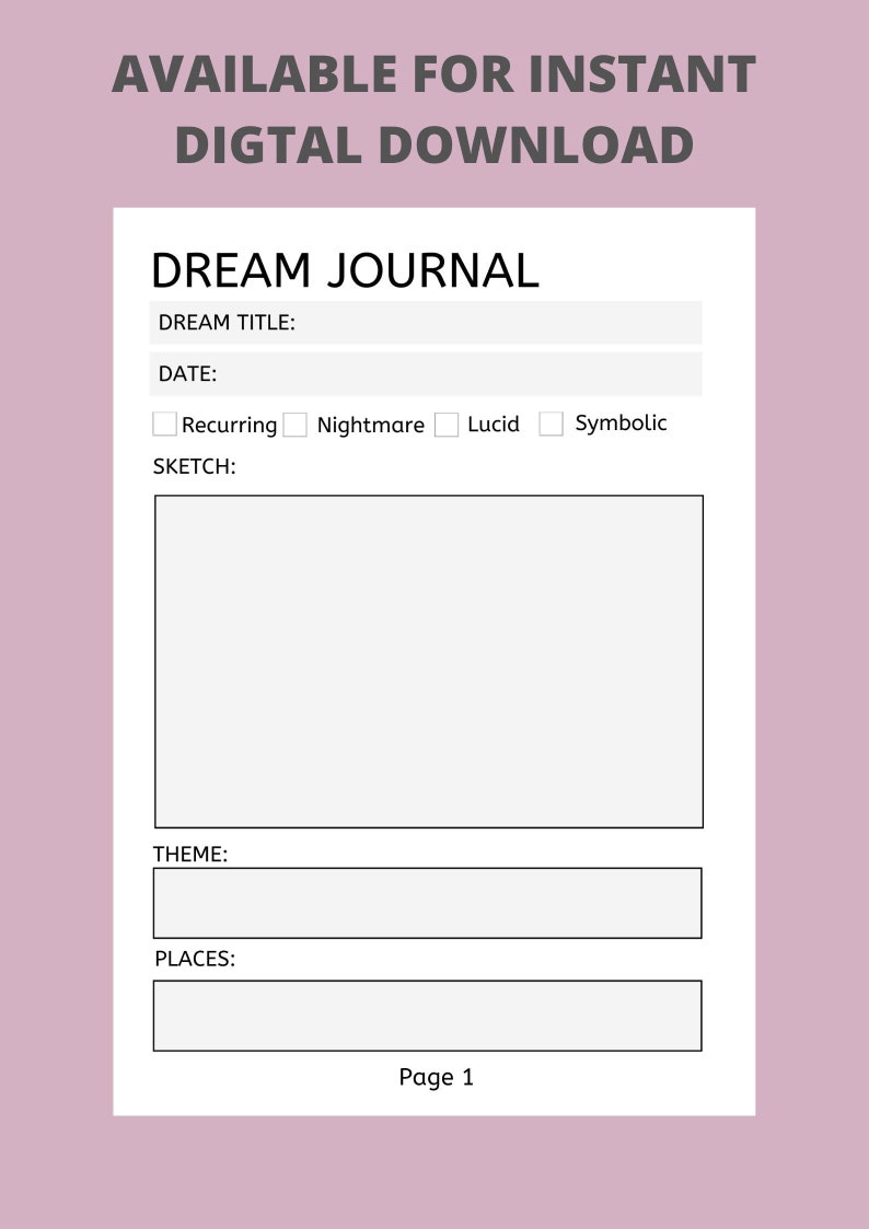 May include: A printable dream journal page with sections for the dream title, date, sketch, theme, and places. The page also includes checkboxes for recurring, nightmare, lucid, and symbolic dreams.