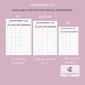 May include: Printable appointment log templates in three sizes: A4, US Letter, and A5. The templates feature a simple design with columns for date, time, and location details.