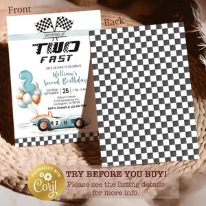 May include: A blue and white invitation with a checkered background. The invitation is for a second birthday party with the theme "Two Fast". The invitation features a cartoon race car and the text "William's Second Birthday".