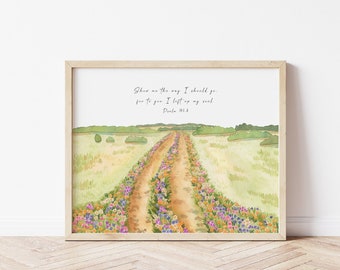 For To You I lift Up My Soul - Psalm 143:8, Christian Wall Art, WATERCOLOR Wildflowers Landscape, Bible Verse Wall Art, Scripture Art Print