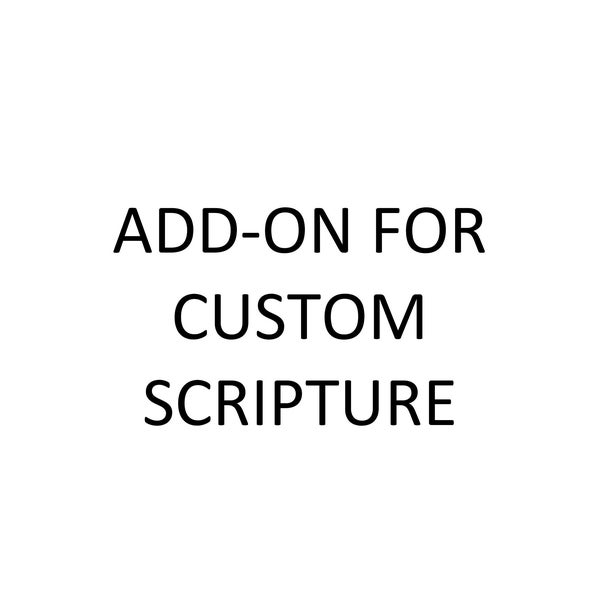 Add On Fee for Custom Scripture Art Print