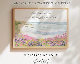 Sûrement la bonté et l'amour Psaume 23: 6 aquarelle chrétienne fleurs sauvages côtières, impression d'art écriture sainte, art mural chrétien, art mural verset de la Bible