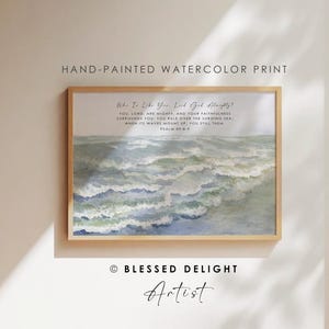 Hand Painted Ocean Waves Watercolor Art Print - Who is like you, Lord God Almighty? Psalm 89:8-9, Scripture Art Print, Christian Decor