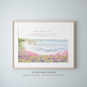 Surely Goodness and Love Psalm 23:6 Christian Watercolor Coastal Wildflowers, Scripture Art Print, Christian Wall Art, Bible Verse Wall Art