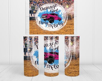 I'm Not Just A Demolition Derby Girl Tumbler