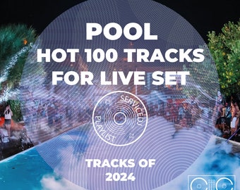 POOL Hot 100 Track For Live Set 2024 | Musik - Playlist (AIFF/WAV/320kbps MP3)