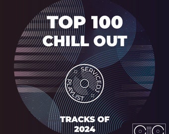 100 Top Chill Out Tracks von MAR 2024 | (AIFF/WAV/320kbps MP3)