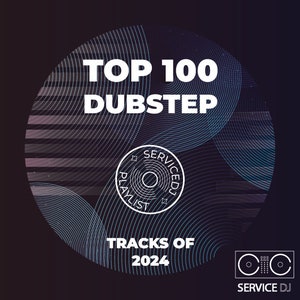 100 Top Dubstep Tracks of MAR 2024 | (AIFF/WAV/320kbps MP3)