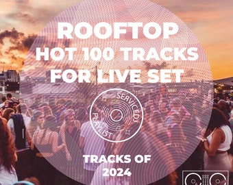 ROOFTOP Hot 100-track voor liveset 2024 | Muziek - Afspeellijst (AIFF/WAV/320kbps MP3)