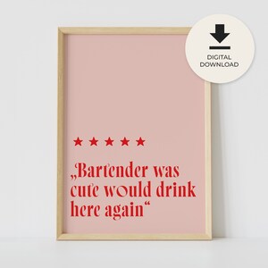 Barman był słodki, napiłbym się tu ponownie | Śmieszne prezenty barmańskie, druk artystyczny koktajlu, sztuka wózka barowego, różowa pięciogwiazdkowa ocena, cyfrowe pobieranie