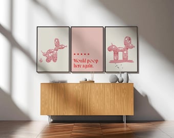 Puede incluir: Tres impresiones enmarcadas con una ilustración de un perro de globo rosa. La impresión del medio tiene el texto "Would poop here again." en rojo.