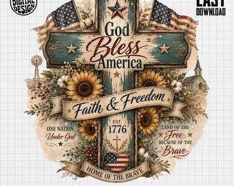 Patriotic God Bless America Digital Cross Design, Faith Freedom Sublimation PNG, 4th of July Christian Rustic Farmhouse American Flag