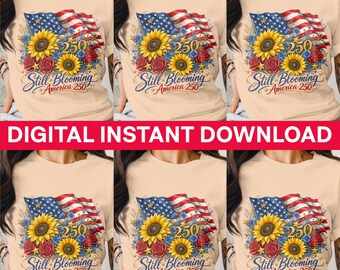 Still Blooming America 250 PNG, 4th of July Sunflower Flag Digital, Patriotic Floral Watercolor Art