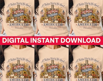 America 250 PNG Digital, Christian Patriotic Harvest Sublimation, Grateful Free 1776 2026, Nation Fed by Hand