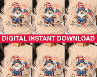 Patriotic Gnome PNG, Celebrating 250 Years USA, 4th of July Gnome Sublimation, American Independence Digital Download