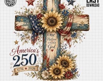 America 250th Cross Digital, Patriotic One Nation Under God PNG, Rustic Americana Sunflower Cross, 1776-2026 USA Anniversary Clipart