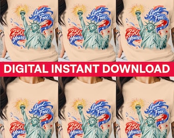 Statue of Liberty 250 Years Digital Art, Land of the Free PNG, Patriotic Clipart, 4th of July, Instant Download
