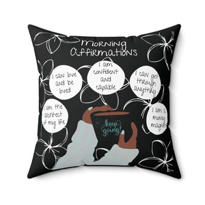 Affirmation Pillow: Black Girl Positive Morning Motivation