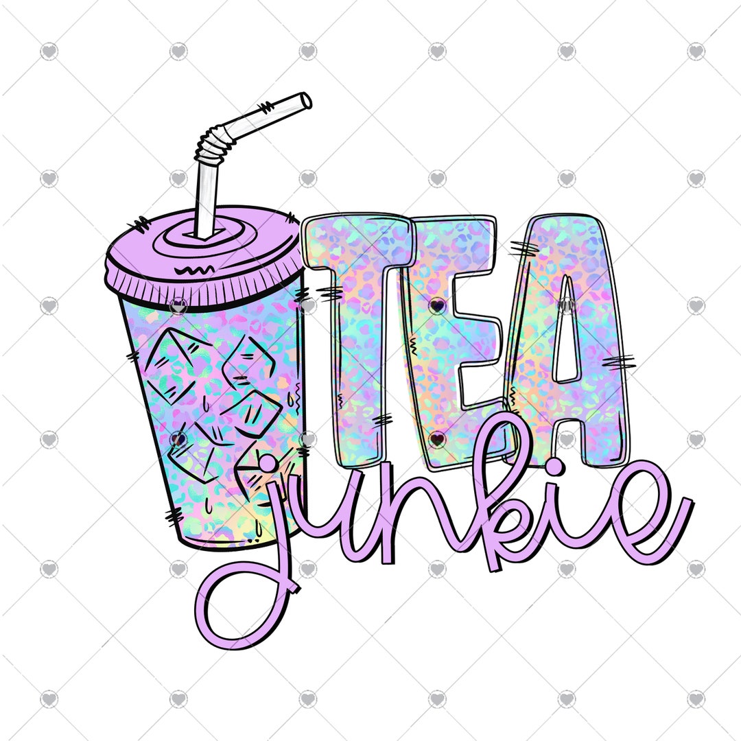 Tea Junkie Ready to Press DTF and Sublimation Transfer Etsy