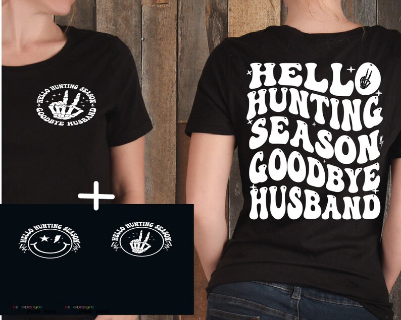 Hello Hunting Season Goodbye Husband Svg Png Hunting Season - Etsy