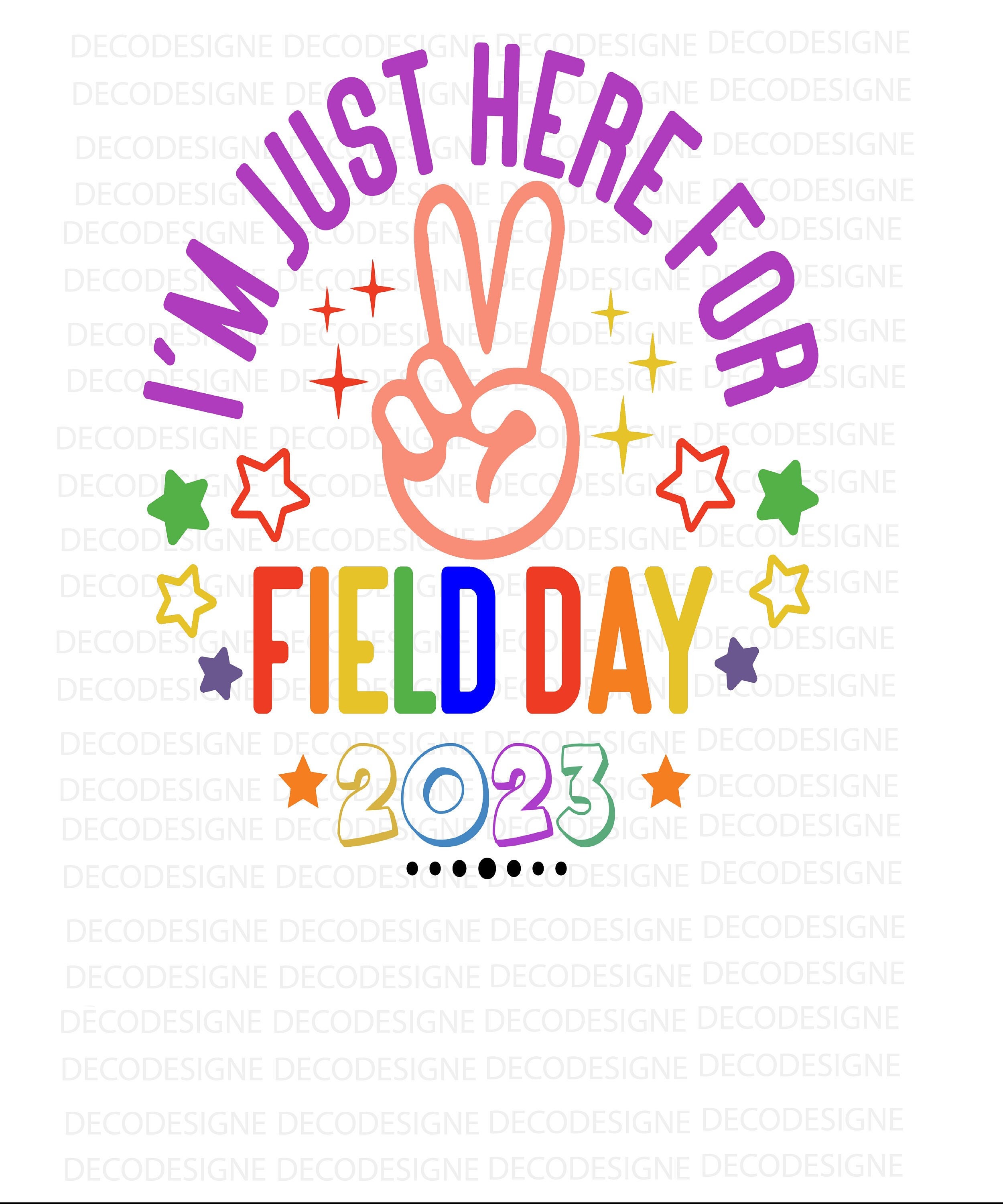 I'm Just Here for Field Day 2023 Svg Field Day Svg Png Etsy