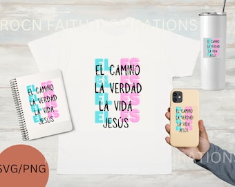 Inspirational Jesus SVG/PNG Design for Shirts, Gifts, Tumblers - The Way, the Truth, the Life espanol