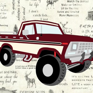 May include: A maroon and white vintage pickup truck with large tires and a black bumper. The truck is on a background of a vintage print with text about fishing and hunting.