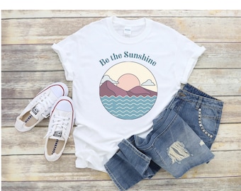 Be The Sunshine Shirt, Summer Shirt For Women, Retro Sun T-shirt, Vintage Graphic T-Shirt, Kindness T-shirt, Motivational Shirt