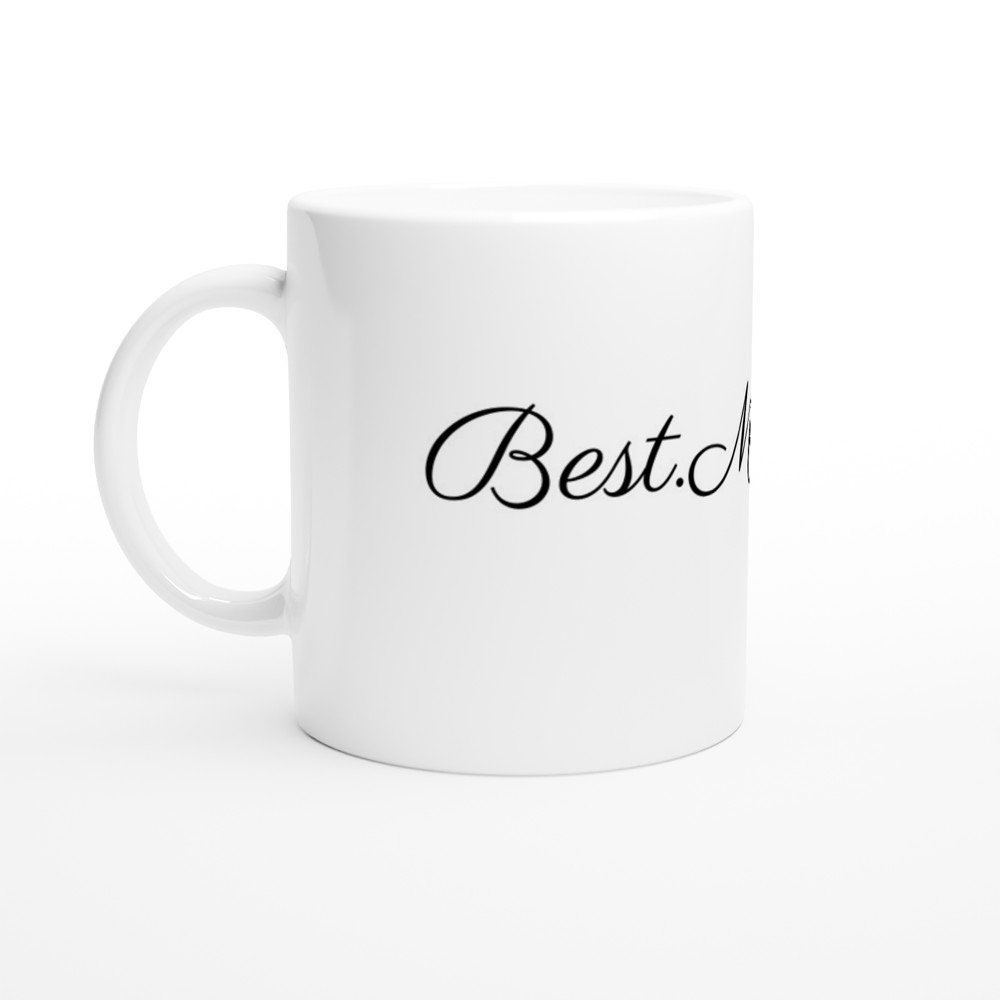 White 11Oz Ceramic Mug Best Mom Ever