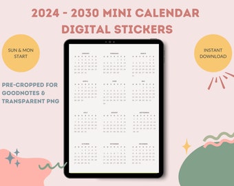 2024 - 2030 Mini Calendar Digital Stickers, Goodnotes, Transparent PNGs, Digital Journal