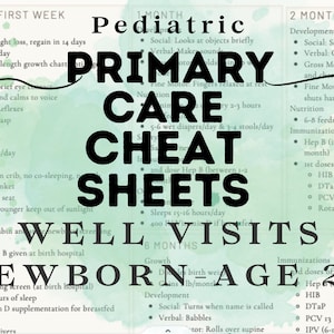 Pediatric Primary Care Cheat Sheets for Nurse Practitioner, Medical Student, Nursing Student, PA Student, Digital Download