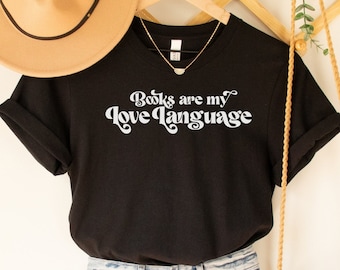 Books Are My Love Language Shirt, Book Lover Gift, Bookish, Book Lover, Bookish Gift, Bookish, Books, Bookworm, Bibliophile, Acotar, SJM